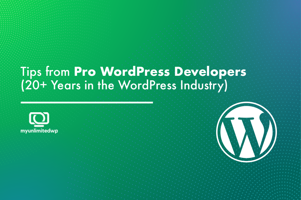 Tips from Pro WordPress Developers