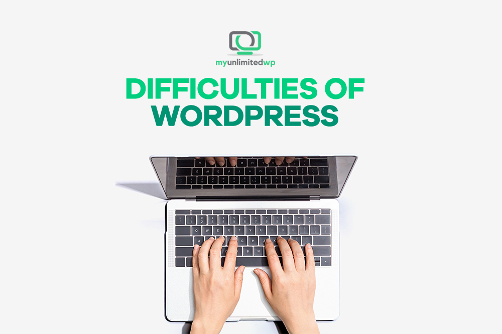 Difficulties of WordPress